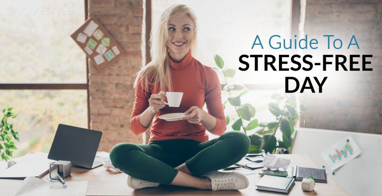 Guide To A Stress-Free Day Featured Image